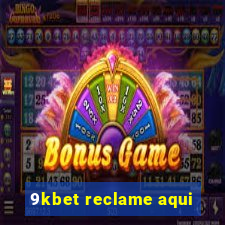 9kbet reclame aqui